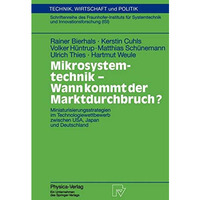 Mikrosystemtechnik - Wann kommt der Marktdurchbruch?: Miniaturisierungsstrategie [Paperback]