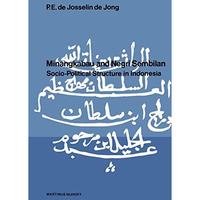 Minangkabau and Negri Sembilan: Socio-Political Structure in Indonesia [Paperback]