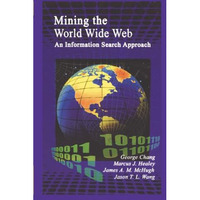 Mining the World Wide Web: An Information Search Approach [Paperback]