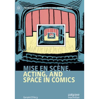 Mise en sc?ne, Acting, and Space in Comics [Paperback]