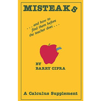 Misteaks: ... and how to find them before the teacher does... A Calculus Supplem [Paperback]