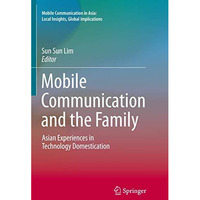 Mobile Communication and the Family [Paperback]