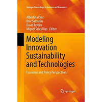 Modeling Innovation Sustainability and Technologies: Economic and Policy Perspec [Paperback]