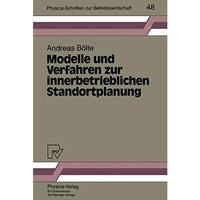 Modelle und Verfahren zur innerbetrieblichen Standortplanung [Paperback]