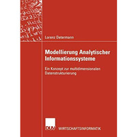 Modellierung Analytischer Informationssysteme: Ein Konzept zur multidimensionale [Paperback]