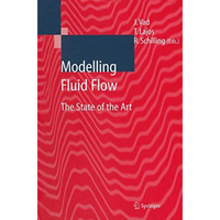 Modelling Fluid Flow: The State of the Art [Paperback]