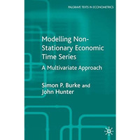 Modelling Non-Stationary Economic Time Series: A Multivariate Approach [Hardcover]