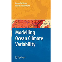 Modelling Ocean Climate Variability [Hardcover]