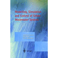 Modelling, Simulation and Control of Urban Wastewater Systems [Hardcover]