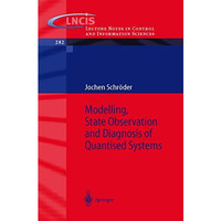 Modelling, State Observation and Diagnosis of Quantised Systems [Paperback]