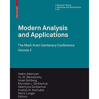 Modern Analysis and Applications: The Mark Krein Centenary Conference - Volume 2 [Hardcover]