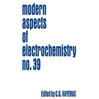 Modern Aspects of Electrochemistry 39 [Hardcover]