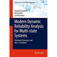 Modern Dynamic Reliability Analysis for Multi-state Systems: Stochastic Processe [Hardcover]