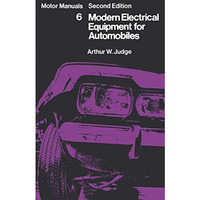 Modern Electrical Equipment for Automobiles: Motor Manuals Volume Six [Paperback]