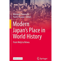 Modern Japans Place in World History: From Meiji to Reiwa [Paperback]