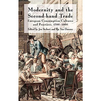 Modernity and the Second-Hand Trade: European Consumption Cultures and Practices [Hardcover]