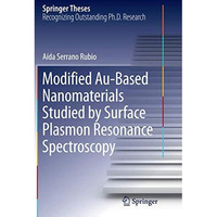 Modified Au-Based Nanomaterials Studied by Surface Plasmon Resonance Spectroscop [Paperback]