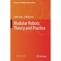 Modular Robots: Theory and Practice [Paperback]