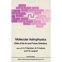 Molecular Astrophysics: State of the Art and Future Directions [Paperback]