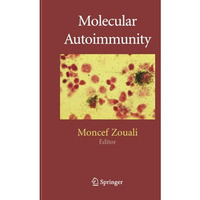 Molecular Autoimmunity [Paperback]