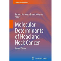 Molecular Determinants of Head and Neck Cancer [Hardcover]