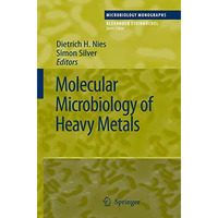 Molecular Microbiology of Heavy Metals [Hardcover]