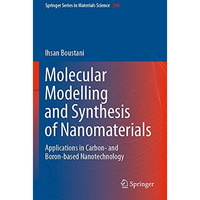 Molecular Modelling and Synthesis of Nanomaterials: Applications in Carbon- and  [Paperback]