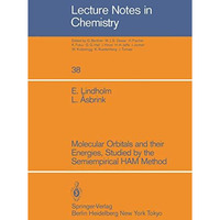 Molecular Orbitals and their Energies, Studied by the Semiempirical HAM Method [Paperback]