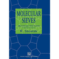 Molecular Sieves: Principles of Synthesis and Identification [Hardcover]