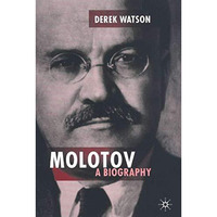 Molotov: A Biography [Hardcover]