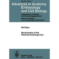 Morphometry of the Placental Exchange Area [Paperback]