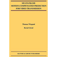 Multi-Frame Motion-Compensated Prediction for Video Transmission [Paperback]