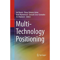 Multi-Technology Positioning [Paperback]