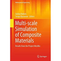 Multi-scale Simulation of Composite Materials: Results from the Project MuSiKo [Hardcover]