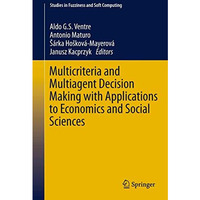 Multicriteria and Multiagent Decision Making with Applications to Economics and  [Paperback]