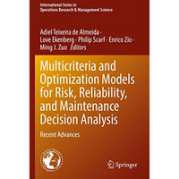 Multicriteria and Optimization Models for Risk, Reliability, and Maintenance Dec [Paperback]