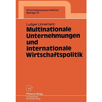 Multinationale Unternehmungen und internationale Wirtschaftspolitik [Paperback]