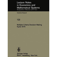 Multiple Criteria Decision Making Kyoto 1975 [Paperback]