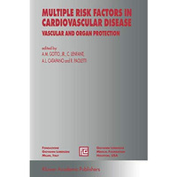 Multiple Risk Factors in Cardiovascular Disease: Vascular and Organ Protection [Paperback]