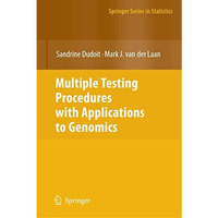 Multiple Testing Procedures with Applications to Genomics [Hardcover]