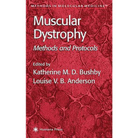 Muscular Dystrophy: Methods and Protocols [Paperback]