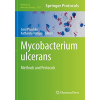 Mycobacterium ulcerans: Methods and Protocols [Paperback]