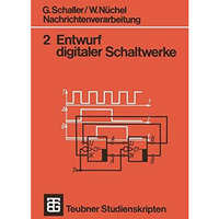 Nachrichtenverarbeitung Entwurf digitaler Schaltwerke [Paperback]