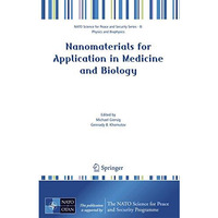 Nanomaterials for Application in Medicine and Biology [Paperback]