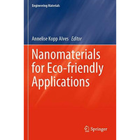 Nanomaterials for Eco-friendly Applications [Paperback]