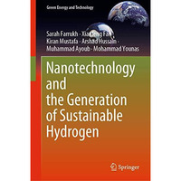 Nanotechnology and the Generation of Sustainable Hydrogen [Hardcover]