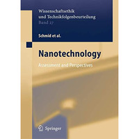 Nanotechnology: Assessment and Perspectives [Paperback]