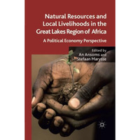 Natural Resources and Local Livelihoods in the Great Lakes Region of Africa: A P [Paperback]