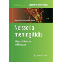 Neisseria meningitidis: Advanced Methods and Protocols [Paperback]