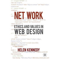 Net Work: Ethics and Values in Web Design [Hardcover]